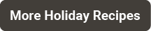 More Holiday Recipes